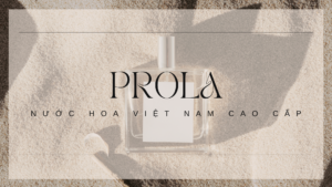 Prola -  Nước hoa cao cấp nữ chinh phục mọi ánh nhìn